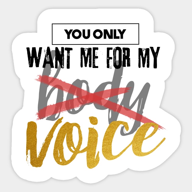 You Only Want Me For My.... Sticker by Audiobook Tees